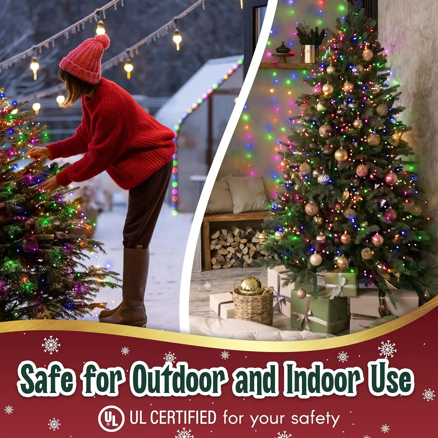 Safe for Outdoor and Indoor Use  
UL CERTIFIED for your safety