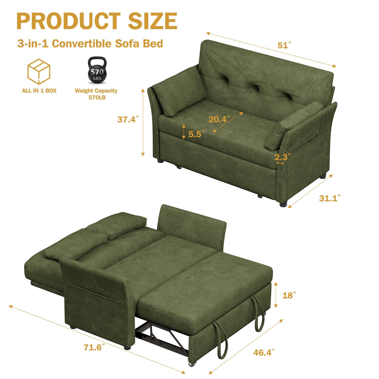 PRODUCT SIZE  
3-in-1 Convertible Sofa Bed  

ALL IN 1 BOX  
Weight Capacity 570LB  

51"  
37.4"  
20.4"  
5.5"  
2.3"  
31.1"  

71.6"  
46.4"  
18"