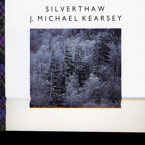 J. Michael Kearsey - Silverthaw   - COMPACT DISCS [CD] price history on PriceWatchPro