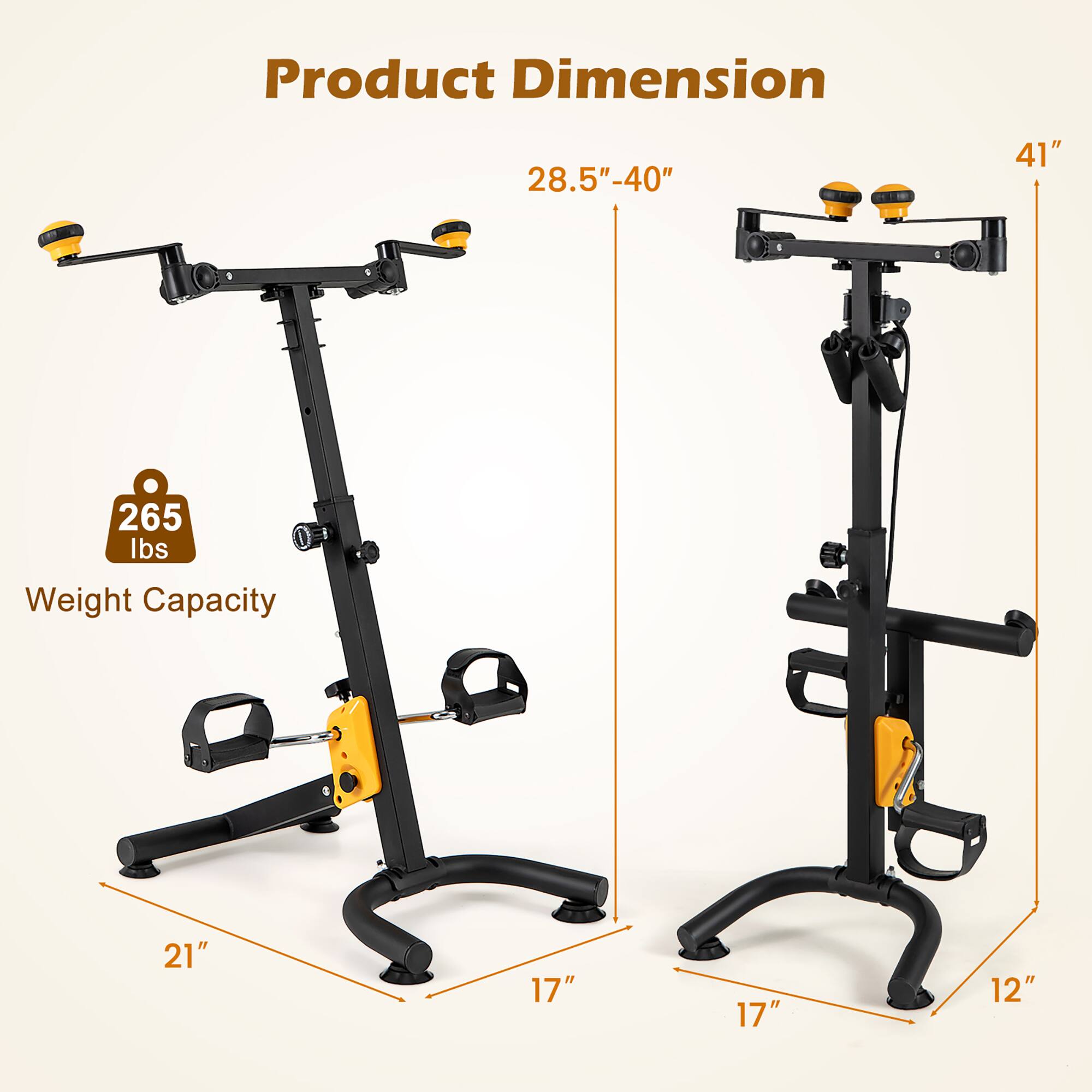 Product Dimension: 28.5"-40" x 41"  
Weight Capacity: 265 lbs  
Dimensions: 21" x 17" x 17" x 12"