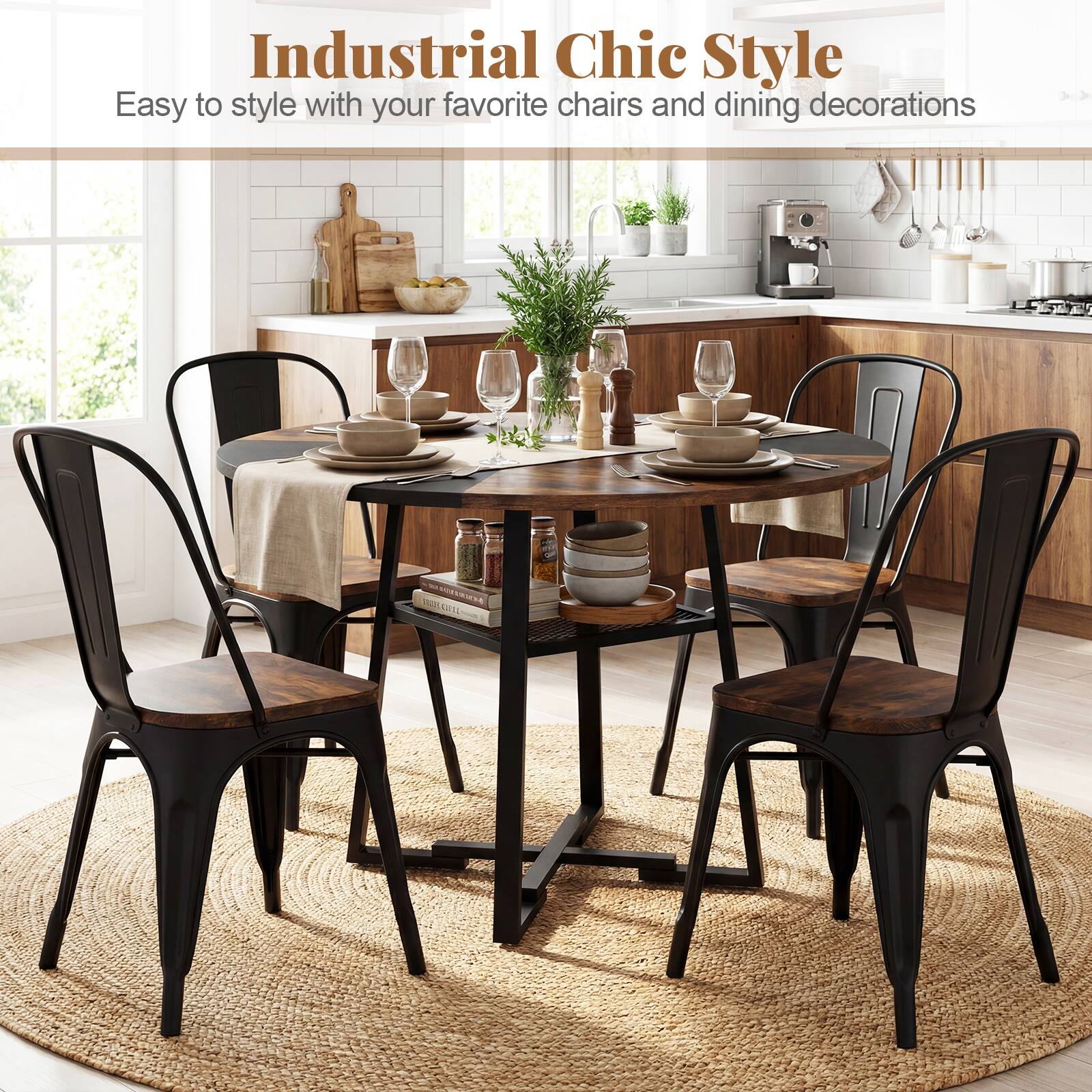 Industrial Chic Style  
Easy to style with your favorite chairs and dining decorations