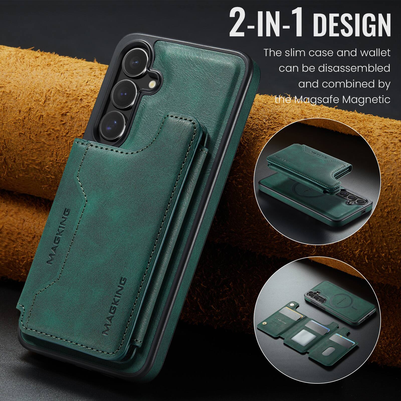 2-IN-1 DESIGN  
The slim case and wallet can be disassembled and combined by the Magsafe Magnetic  
MAGKING  
MAGKING