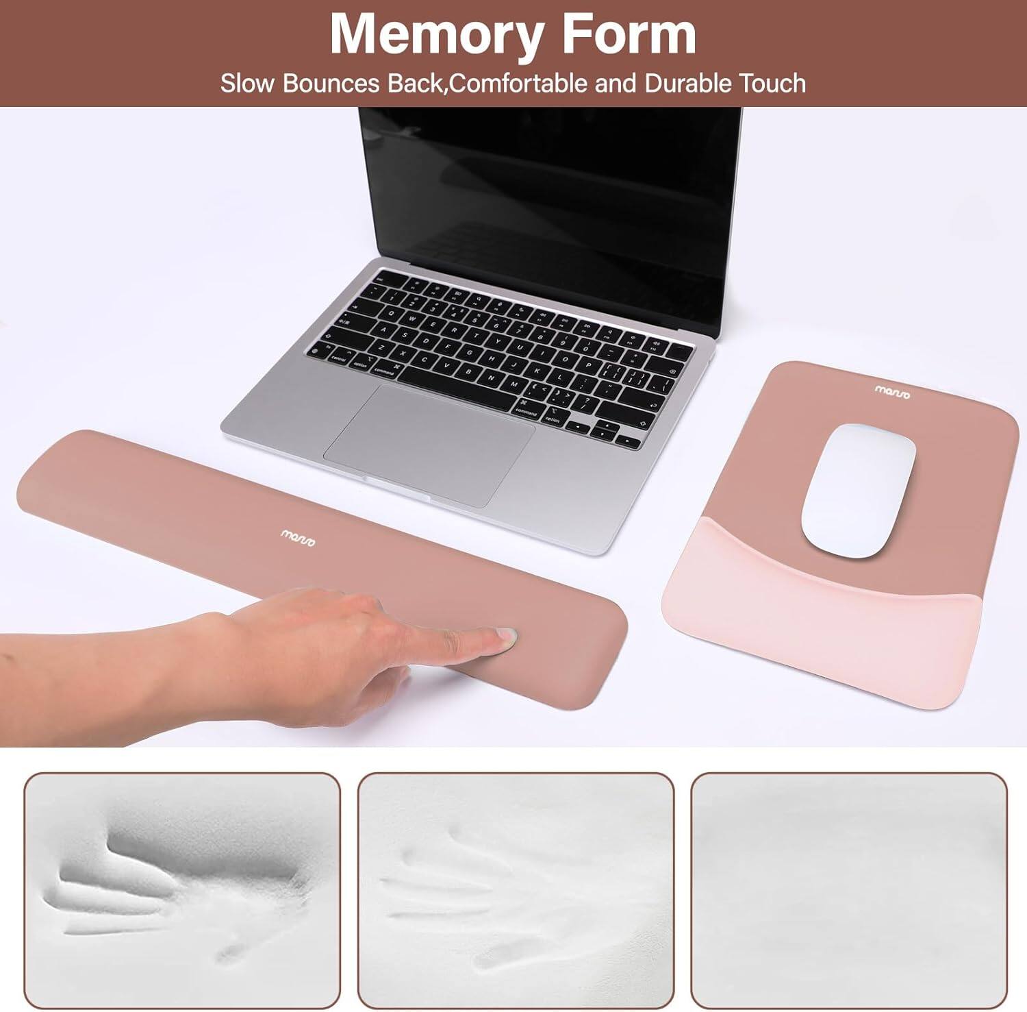 Memory Form  
Slow Bounces Back, Comfortable and Durable Touch