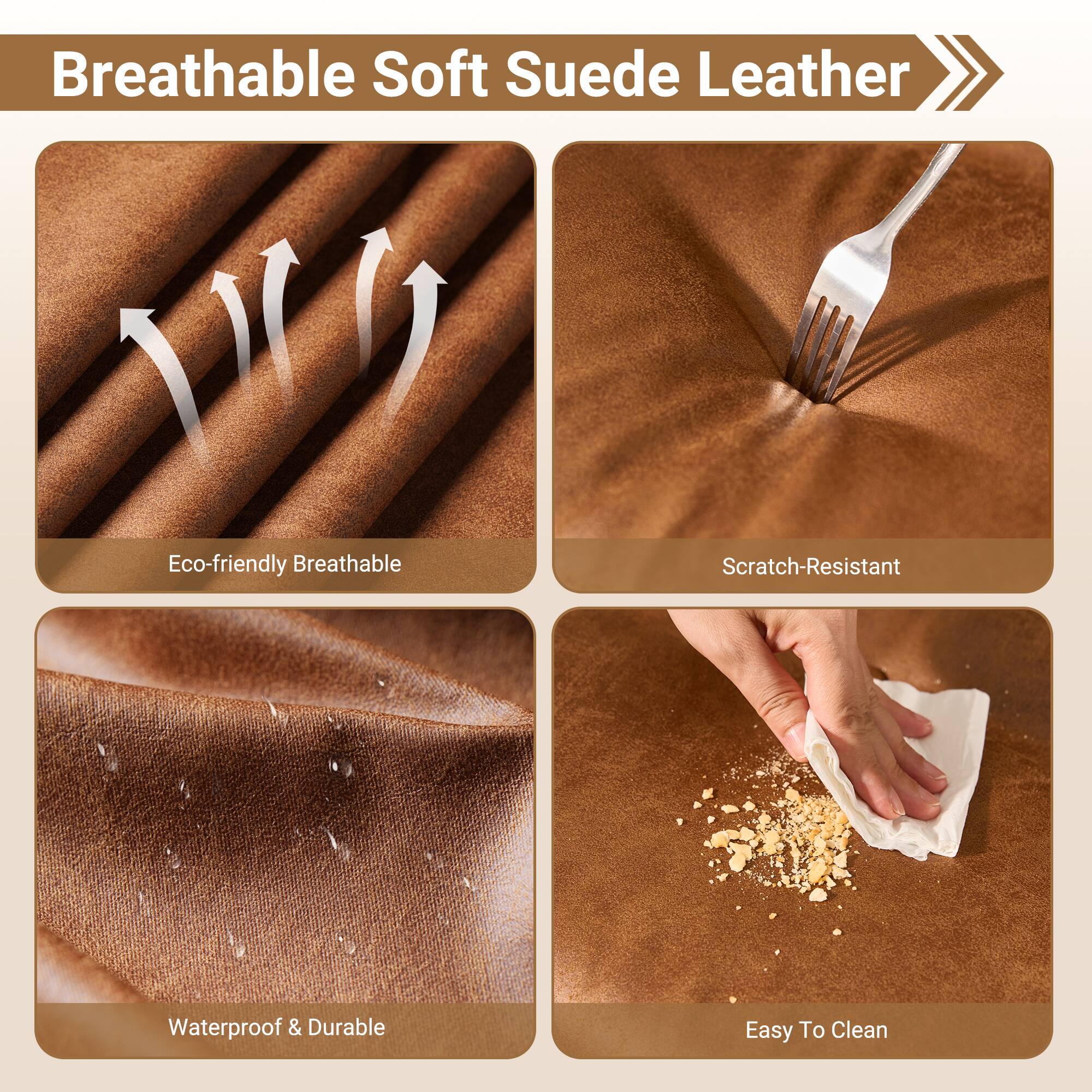 Breathable Soft Suede Leather

- Eco-friendly Breathable
- Scratch-Resistant
- Waterproof & Durable
- Easy To Clean