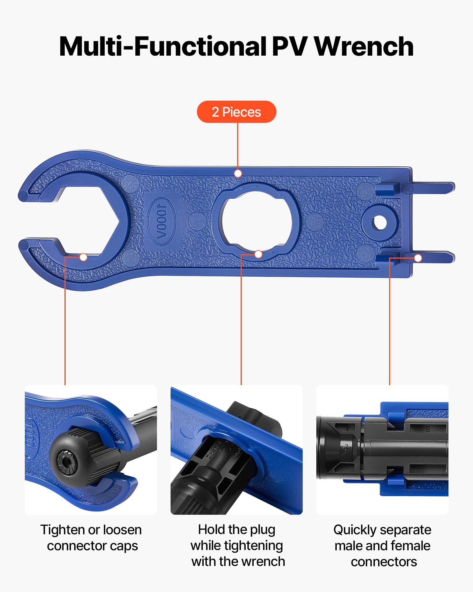 Multi-Functional PV Wrench 2 Pieces 1000V  
Tighten or loosen connector caps  
Hold the plug while tightening with the wrench  
Quickly separate male and female connectors