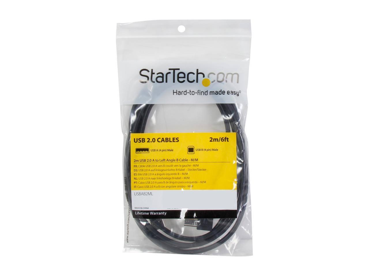 StarTech.com  
Hard-to-find made easy  

USB 2.0 CABLES  
2m/6ft  

USB A (4 pin) Male  
USB B (4 pin) Male  

2m USB 2.0 A to Left Angle B Cable /M  
FR: Cable USB 2.0 A vers B coude vers la gauche M/M  
DE: USB 2.0 A-auf-linksgewinkelte B-Kabel Stecker/Stecker  
ES: Cable USB 2.0 A a ángulo izquierdo B - M/M  
NL: USB 2.0 A maar linkshoekige B-kabel M/M  
PT: Cabo USB 2.0 A para ângulo para esquerda M/M  
IT: Cavo USB 2.0 A a angolare sinistro M/M  

USBAB2ML  

MADE IN CHINA  
Lifetime Warranty  

www.startech.com/support