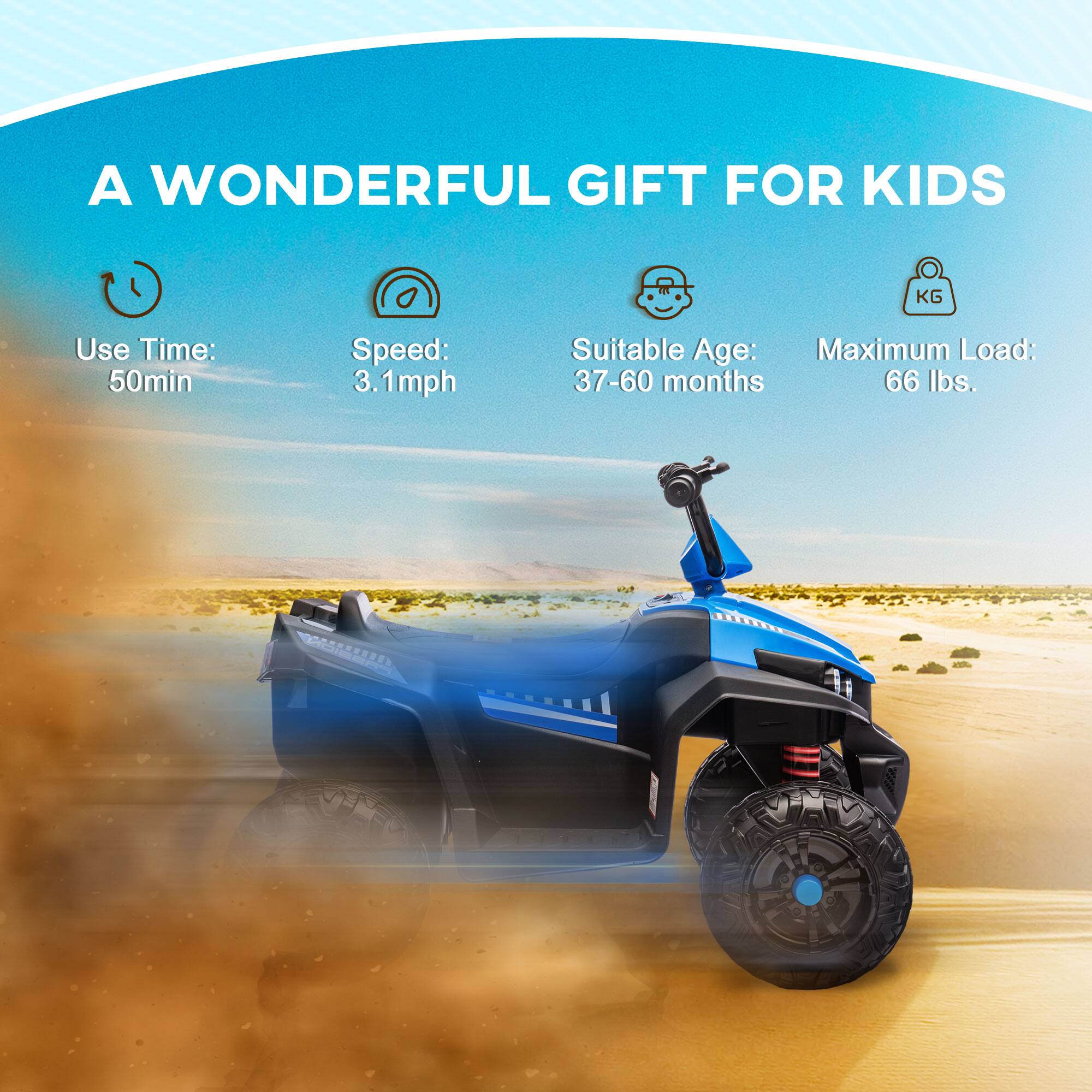 A WONDERFUL GIFT FOR KIDS

Use Time: 50min  
Speed: 3.1mph  
Suitable Age: 37-60 months  
Maximum Load: 66 lbs.