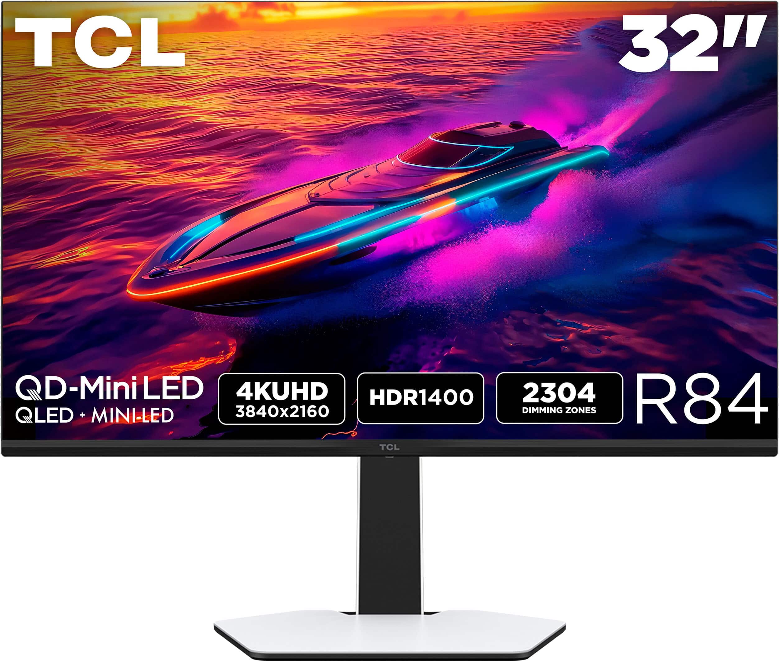TCL 32" QD-Mini LED 4K UHD HDR1400 3840x2160 R84 2304 Dimming Zones QLED + Mini-LED