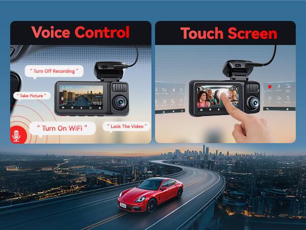Voice Control  
- Turn Off Recording  
- Take Picture  
- Turn On WiFi  

Touch Screen  
- Lock The Video
