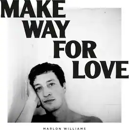 Marlon Williams - Make Way For Love - VINYL LP