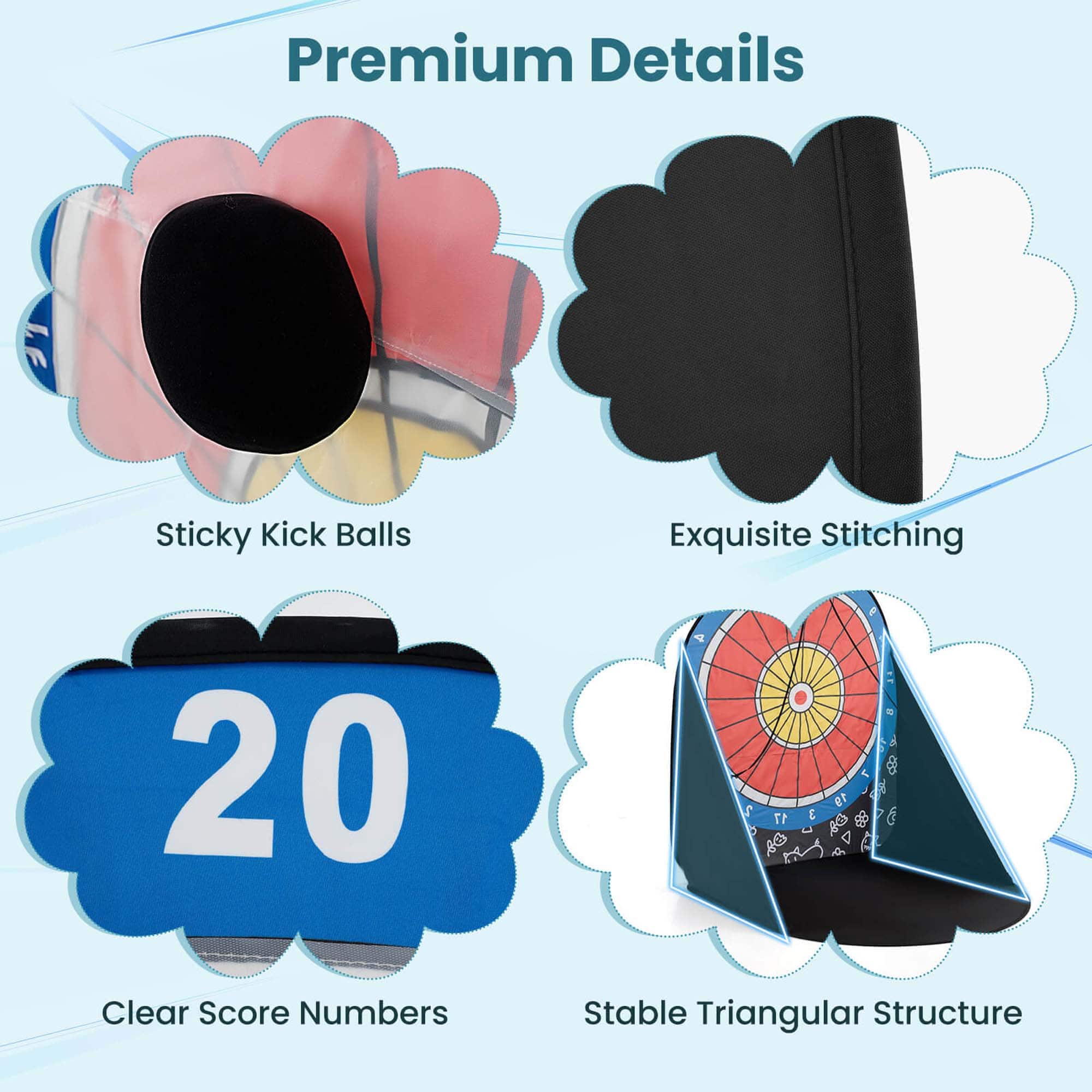 Premium Details:
1. Sticky Kick Balls
2. Exquisite Stitching
3. 20 Clear Score Numbers
4. Stable Triangular Structure