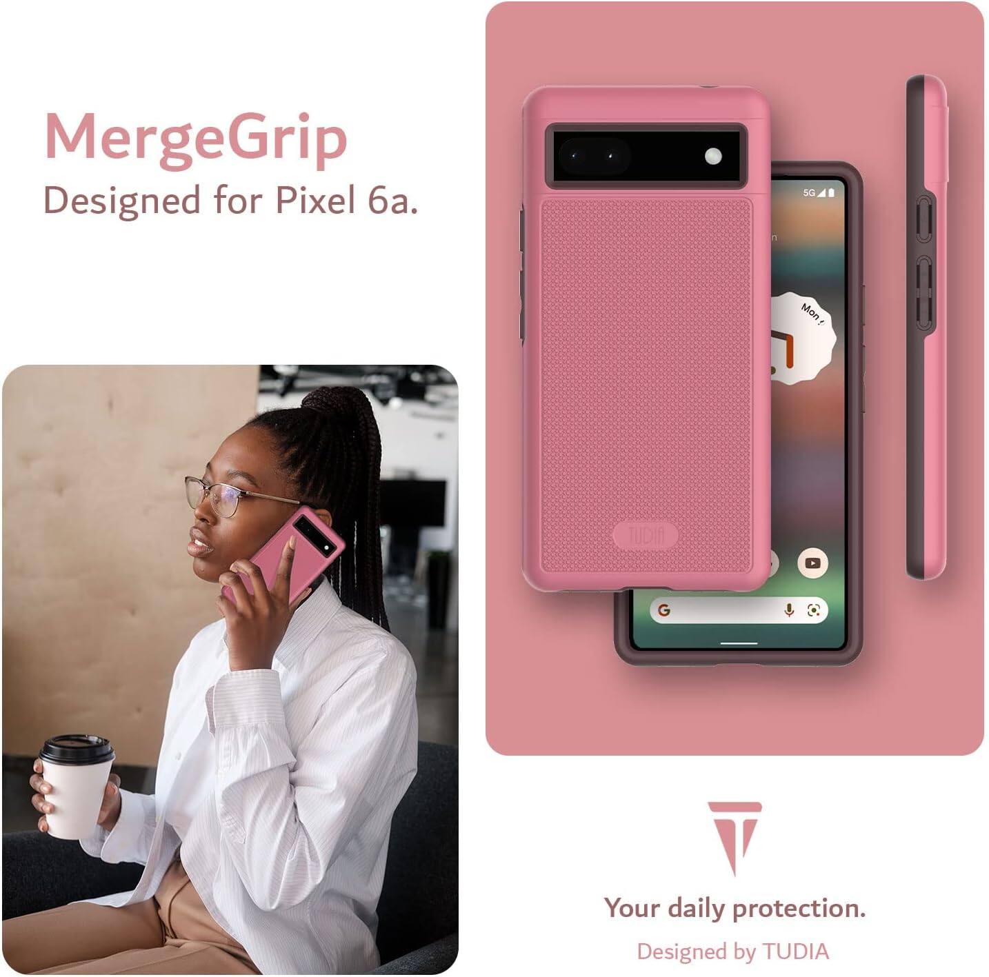MergeGrip  
Designed for Pixel 6a.  

Your daily protection.  
Designed by TUDIA