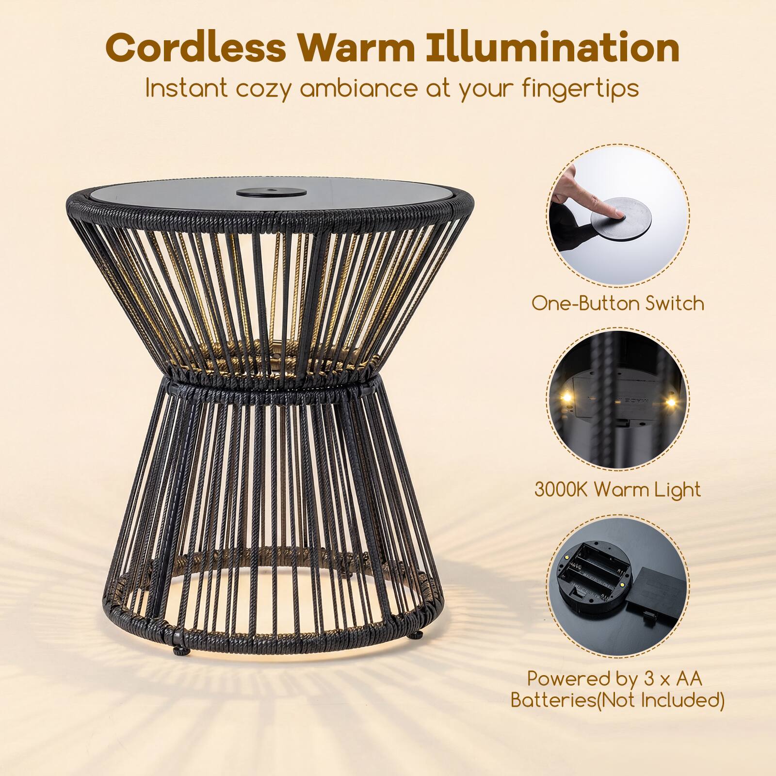 Cordless Warm Illumination  
Instant cozy ambiance at your fingertips  

- One-Button Switch  
- 3000K Warm Light  
- Powered by 3 x AA Batteries (Not Included)