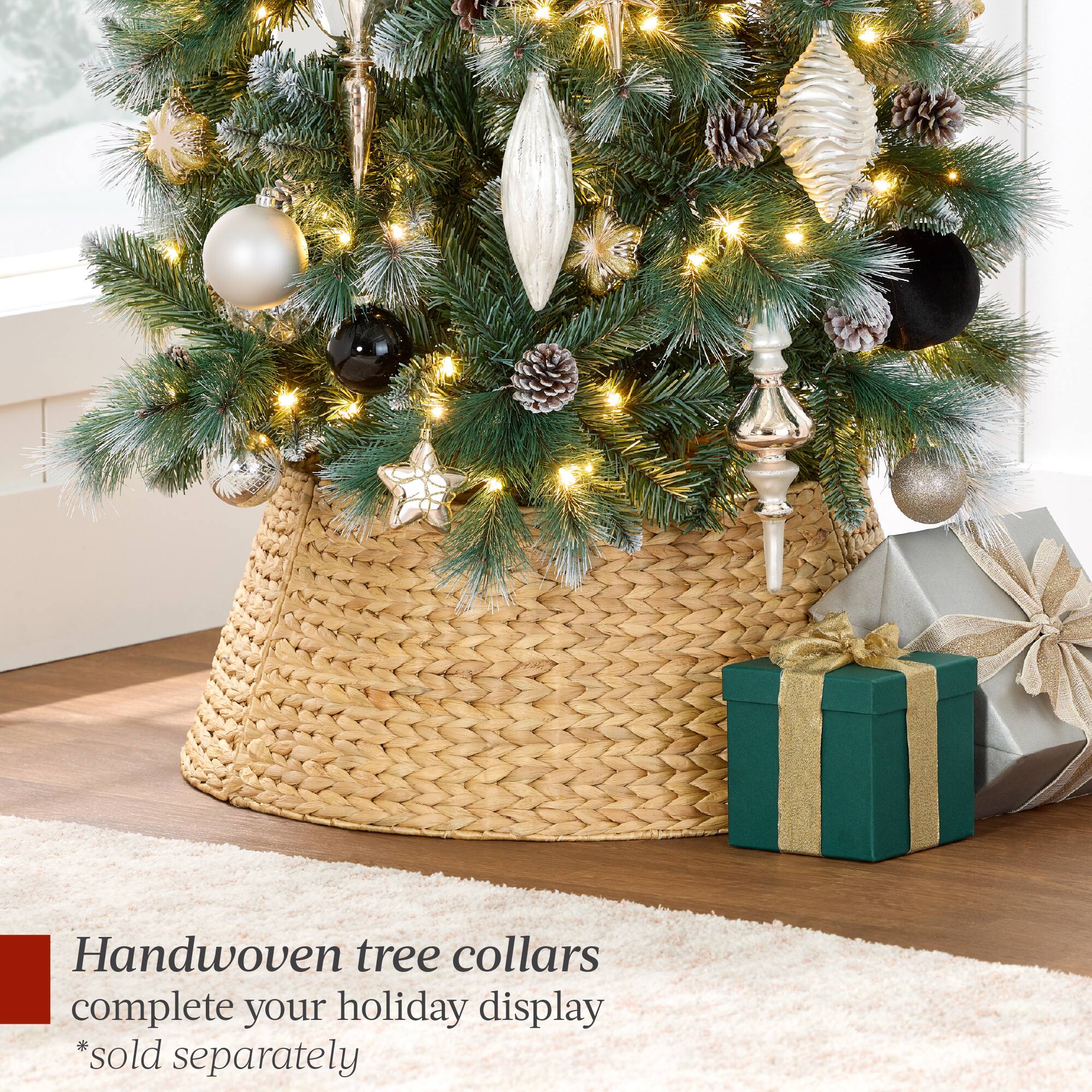 Handwoven tree collars complete your holiday display *sold separately