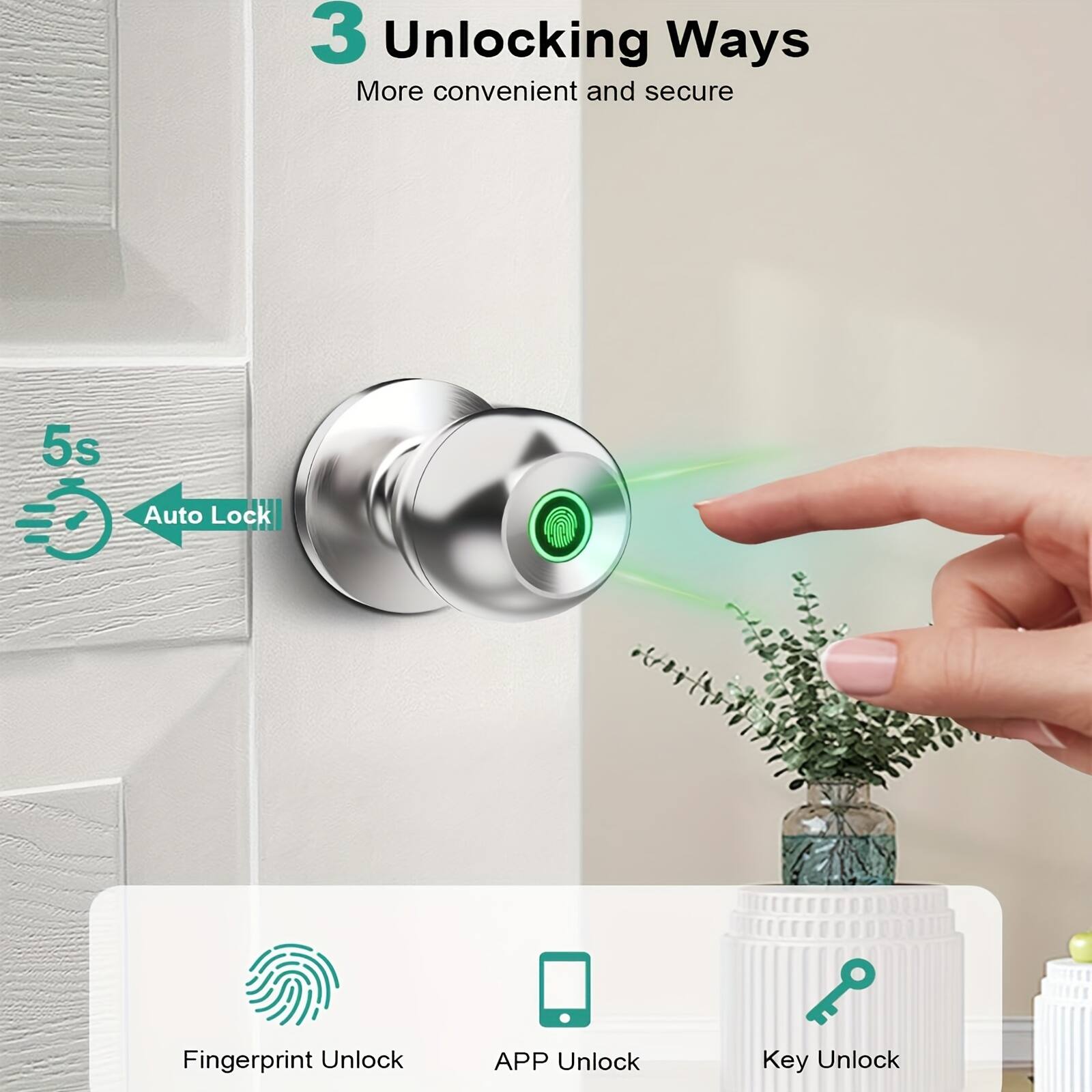 3 Unlocking Ways  
More convenient and secure  

5s Auto Lock  

Fingerprint Unlock  
APP Unlock  
Key Unlock