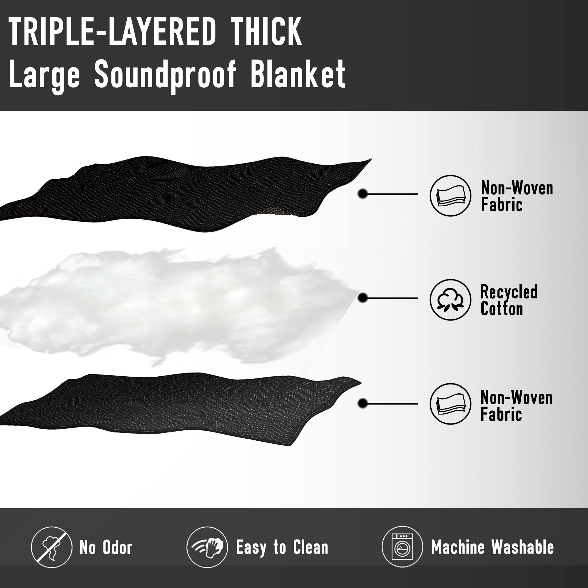 TRIPLE-LAYERED THICK  
Large Soundproof Blanket  

- Non-Woven Fabric  
- Recycled Cotton  
- Non-Woven Fabric  

- No Odor  
- Easy to Clean  
- Machine Washable