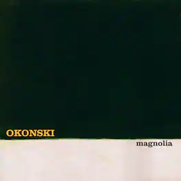 Okonski - Magnolia - CASSETTES