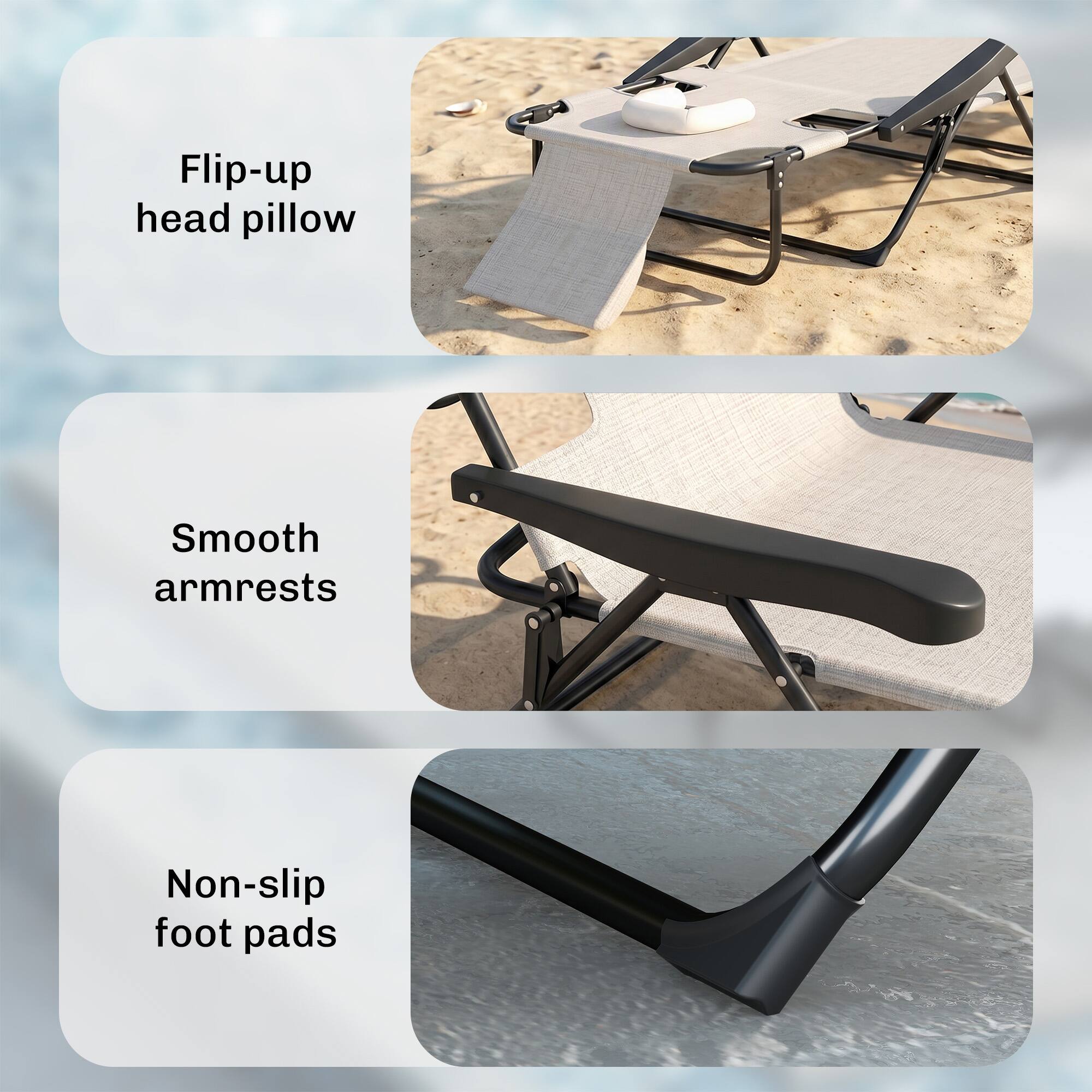 Flip-up head pillow  
Smooth armrests  
Non-slip foot pads