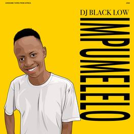 DJ Black Low - Impumelelo - VINYL LP