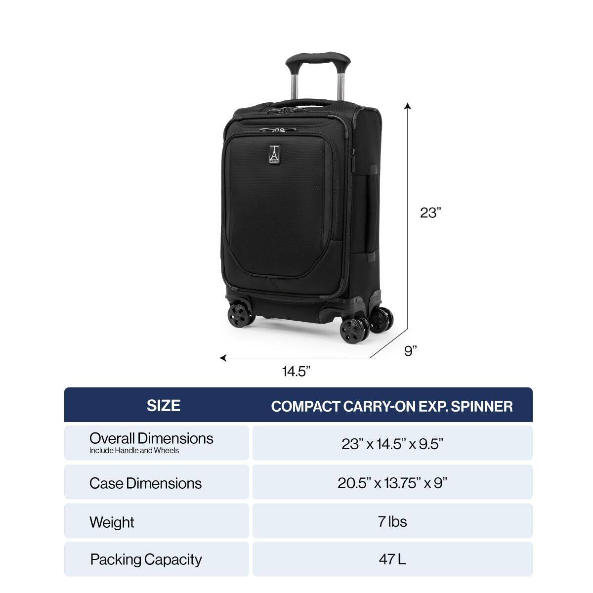 23" 14.5" 9" SIZE COMPACT CARRY-ON EXP. SPINNER

Overall Dimensions Include Handle and Wheels
23" X 14.5" x 9.5"

Case Dimensions
20.5" X 13.75" X 9"

Weight
7 lbs

Packing Capacity
47 L