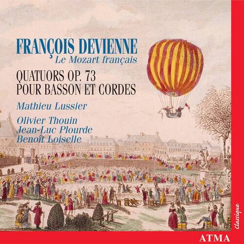 FRANÇOIS DEVIENNE  
Le Mozart français  
QUATUORS OP. 73  
POUR BASSON ET CORDES  

Mathieu Lussier  
Olivier Thouin  
Jean-Luc Plourde  
Benoît Loiselle  

Classique ATMA