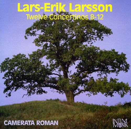 Lars-Erik Larsson  
Twelve Concertinos 8-12  

CAMERATA ROMAN  
INIM MUSIK