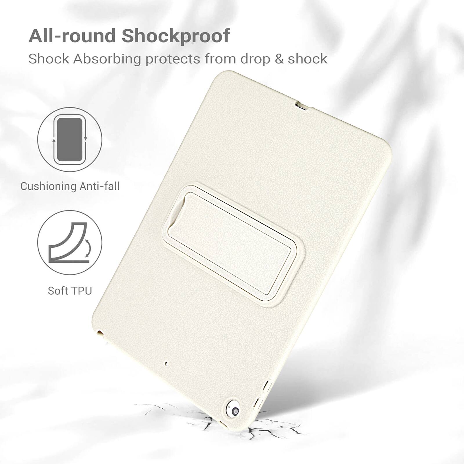 All-round Shockproof  
Shock Absorbing protects from drop & shock  
Cushioning Anti-fall  
Soft TPU