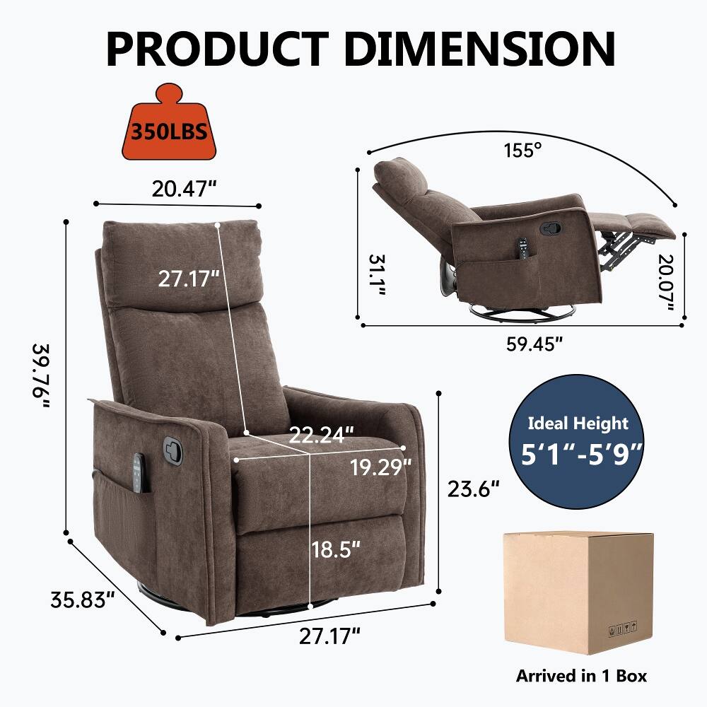 PRODUCT DIMENSION  
350LBS  
155°  
39.76"  
20.47" 27.17"  
31.1" 22.24" 19.29"  
20.07" 59.45"  
Ideal Height 5'1"-5'9"  
18.5"  
35.83"  
27.17"  
Arrived in 1 Box