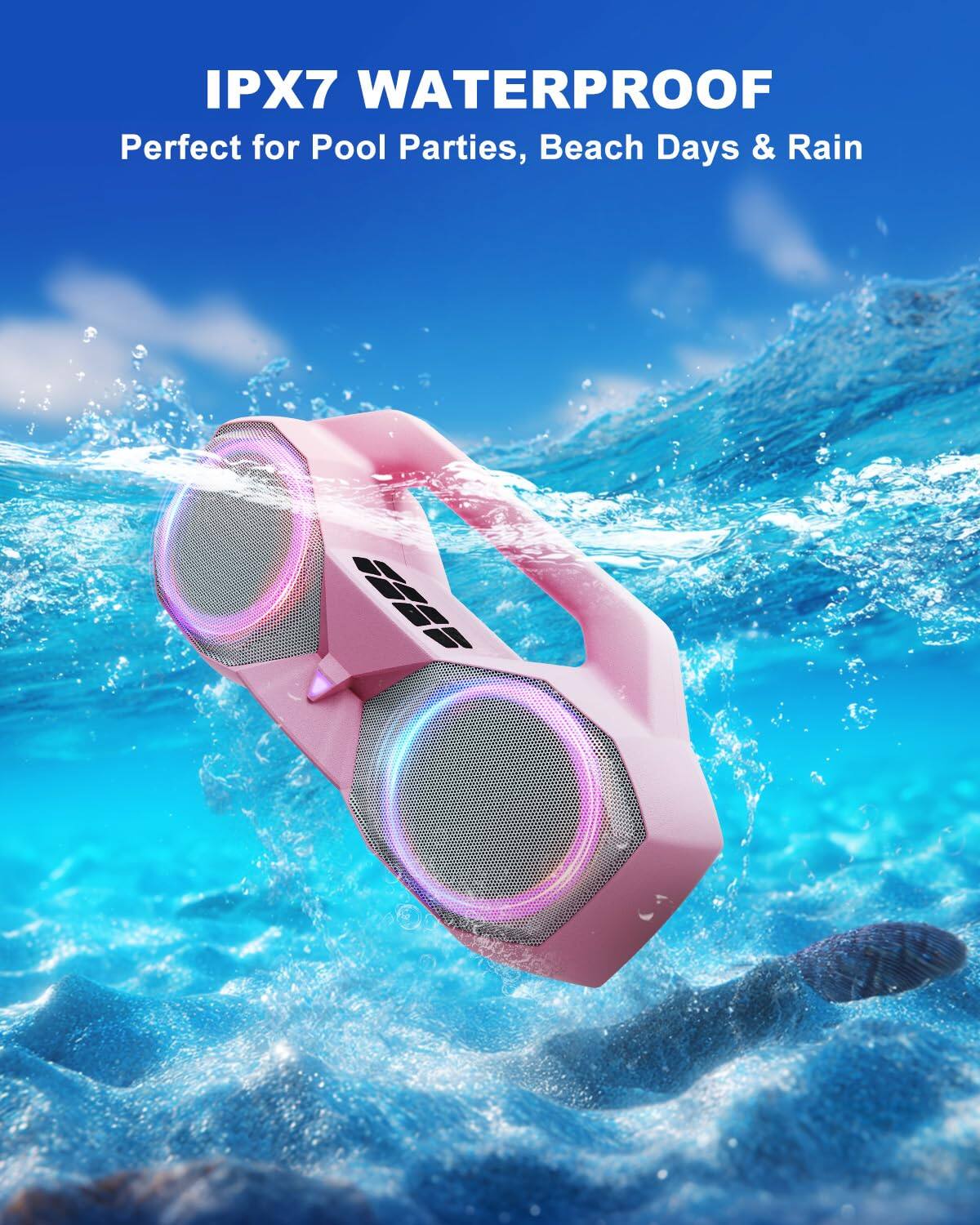 IPX7 WATERPROOF  
Perfect for Pool Parties, Beach Days & Rain
