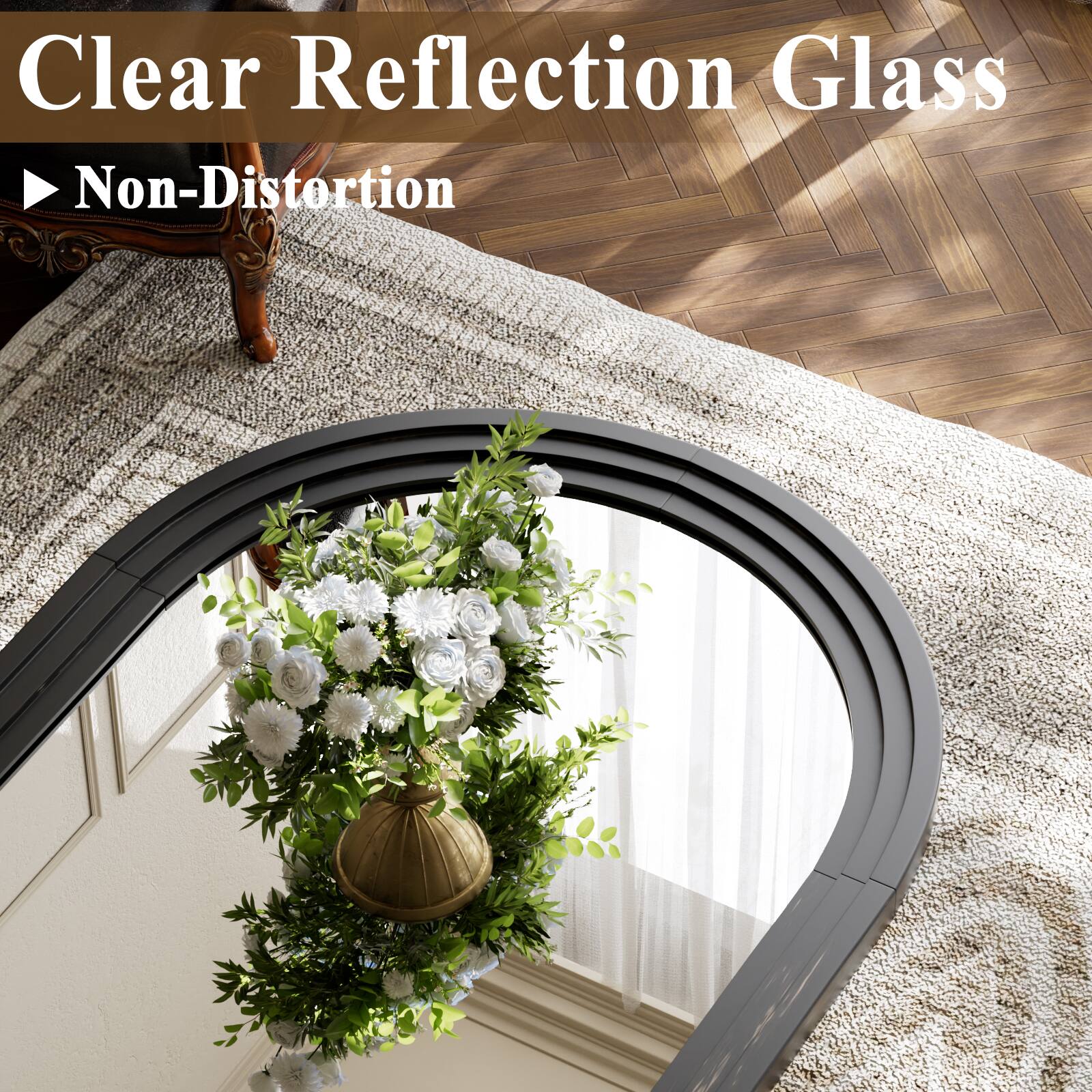 Clear Reflection Glass  
Non-Distortion