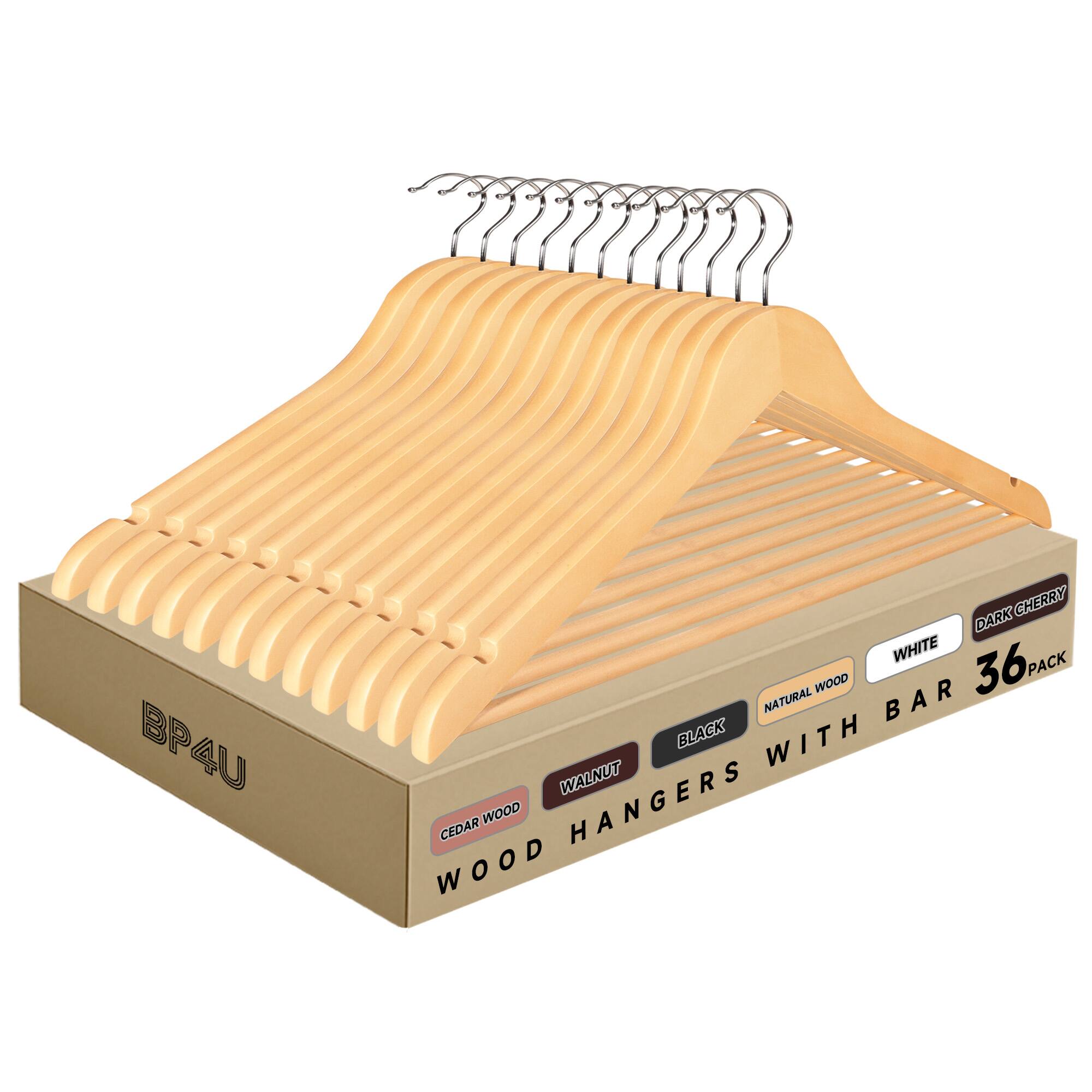 BP4U  
WOOD HANGERS WITH BAR  
36 PACK  
DARK CHERRY  
WHITE  
NATURAL WOOD  
BLACK  
CEDAR WOOD  
WALNUT