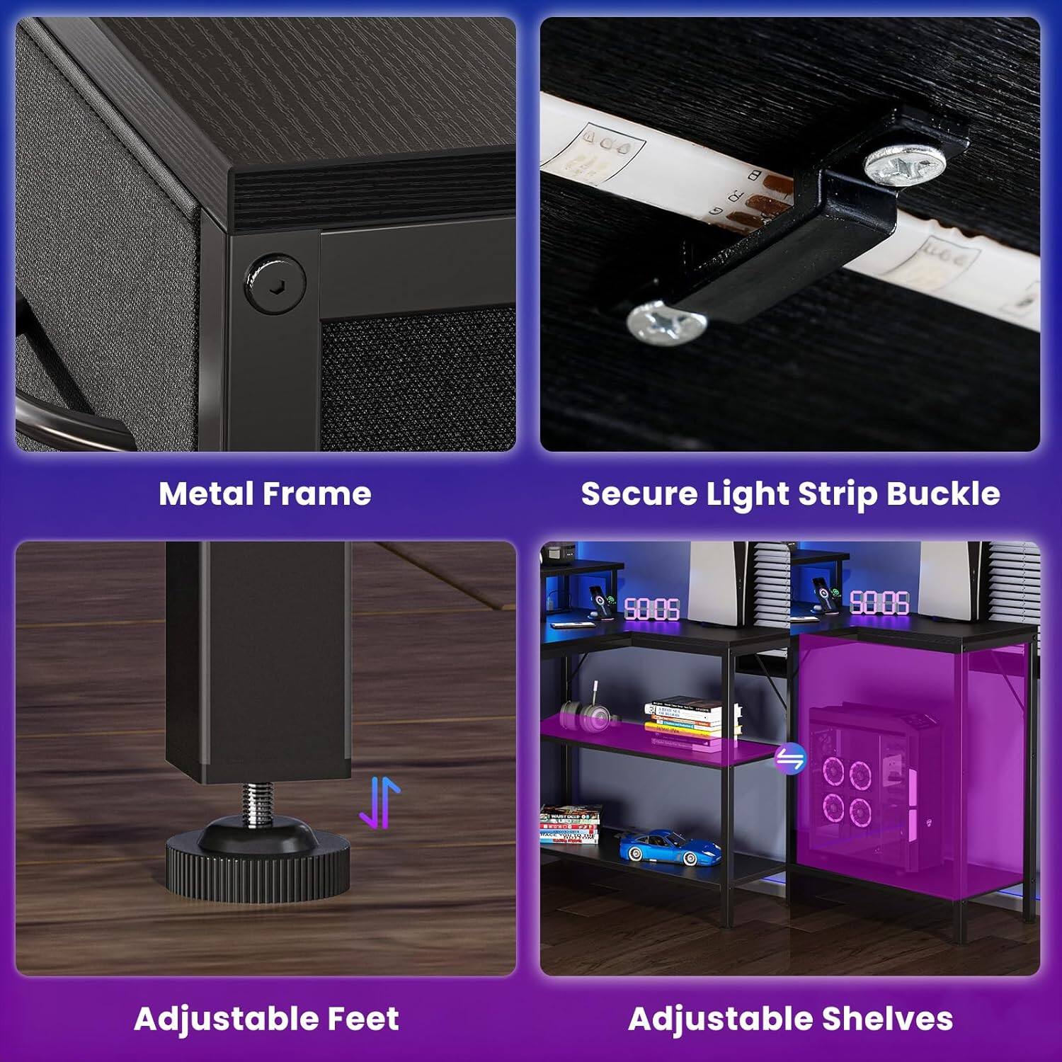 - Metal Frame
- Secure Light Strip Buckle
- Adjustable Feet
- Adjustable Shelves