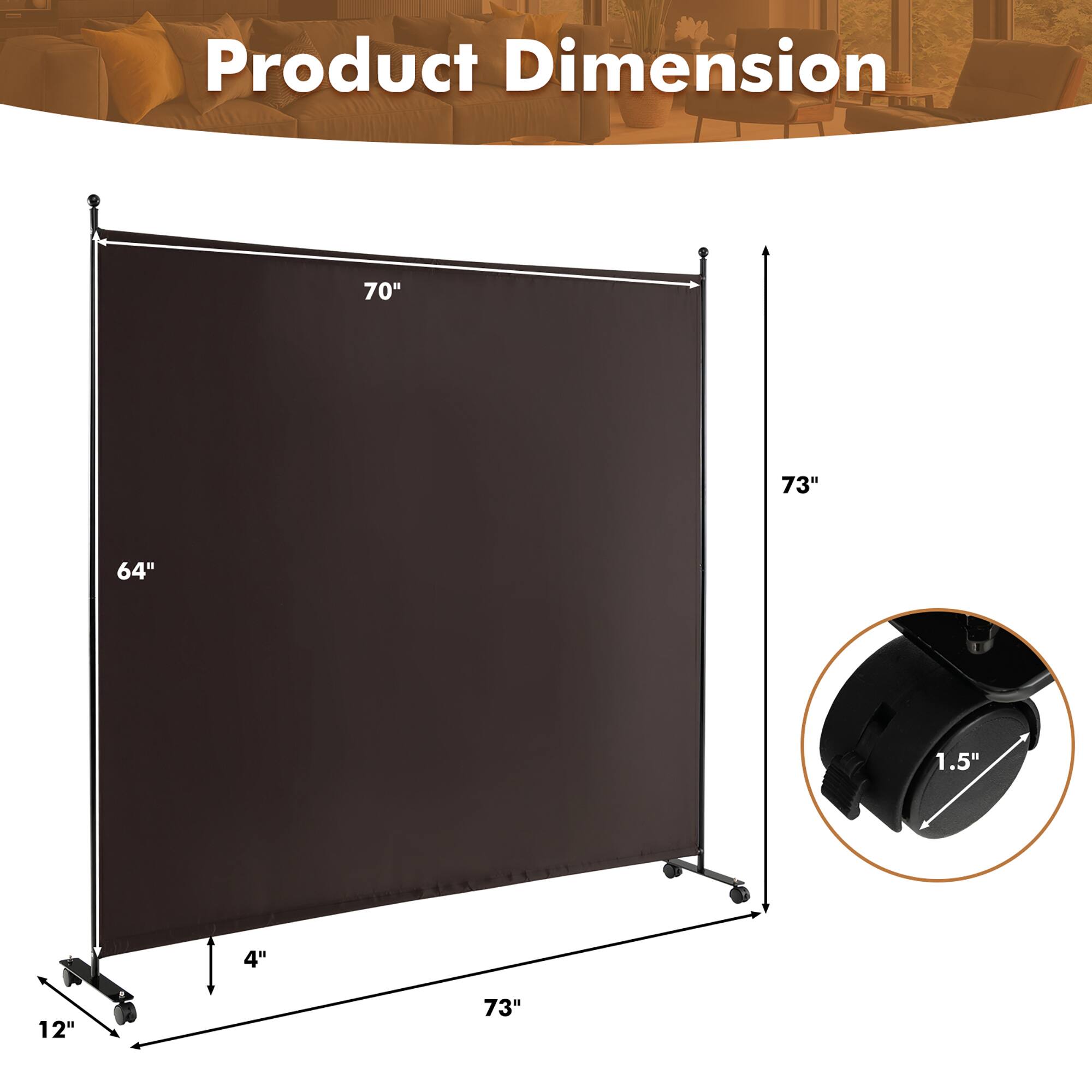 Product Dimension  
70"  
73H  
64"  
1.5"  
4"  
12"