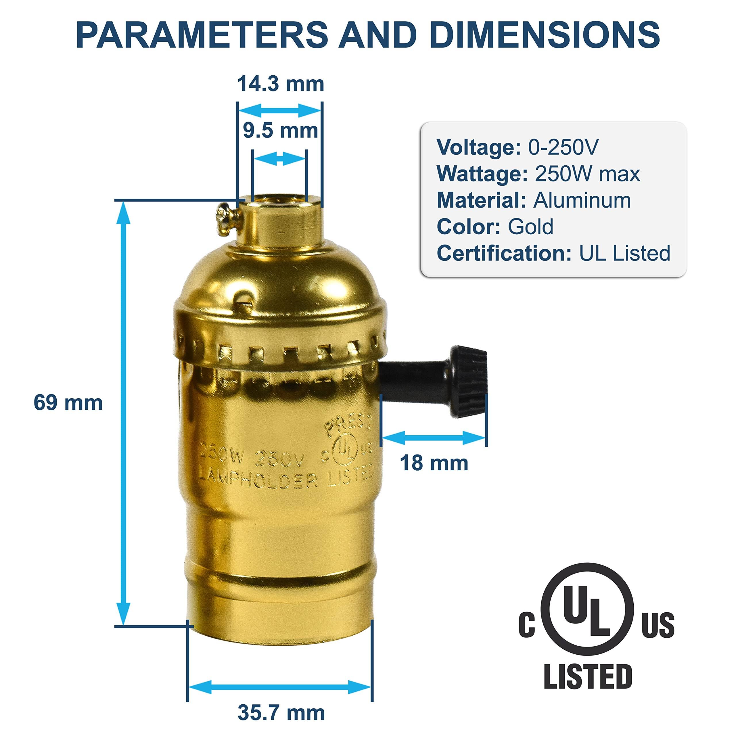 PARAMETERS AND DIMENSIONS

14.3 mm  
9.5 mm  
69 mm  
18 mm  
35.7 mm  

Voltage: 0-250V  
Wattage: 250W max  
Material: Aluminum  
Color: Gold  
Certification: UL Listed  

UL US LISTED