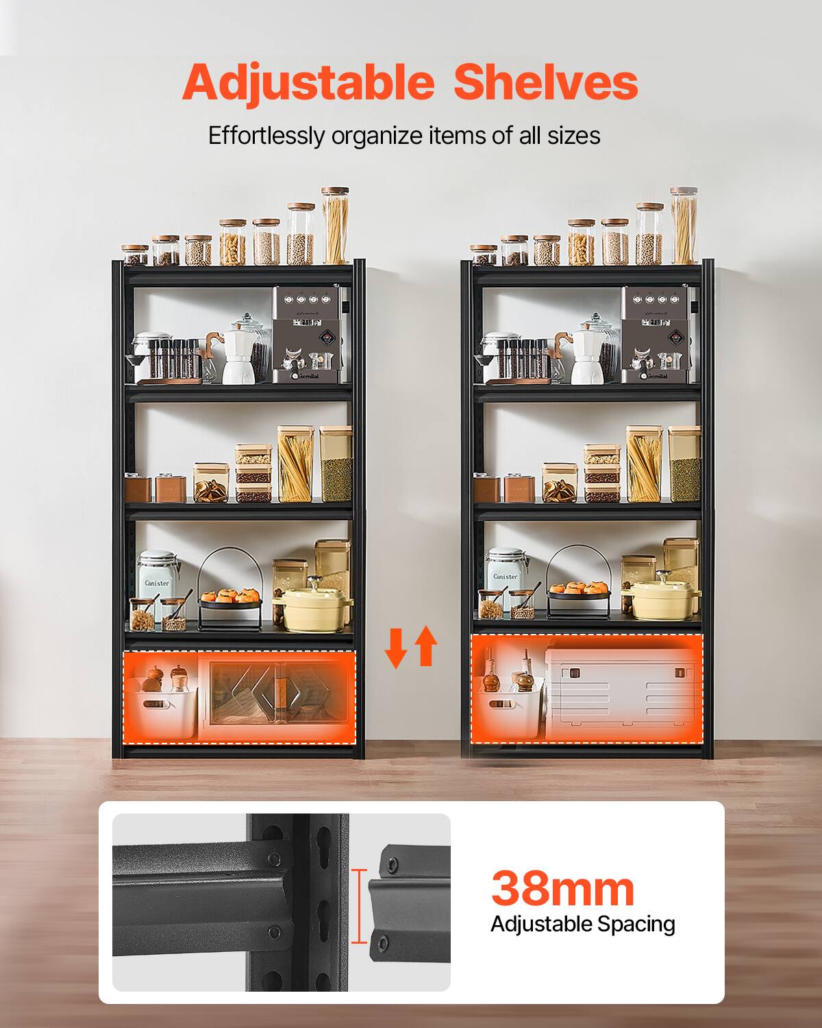 Adjustable Shelves, Effortlessly organize items of all sizes, 38mm Adjustable Spacing