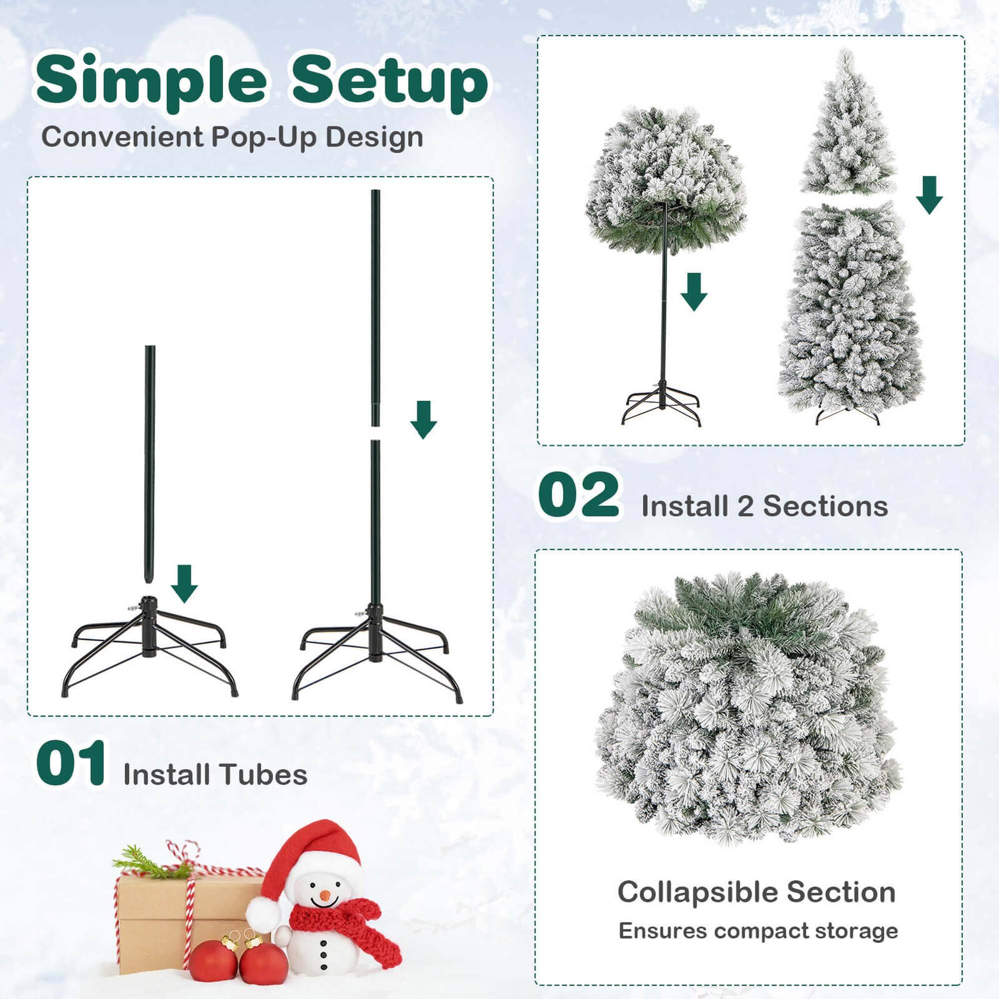 Simple Setup Convenient Pop-Up Design

01 Install Tubes

02 Install 2 Sections

Collapsible Section Ensures compact storage