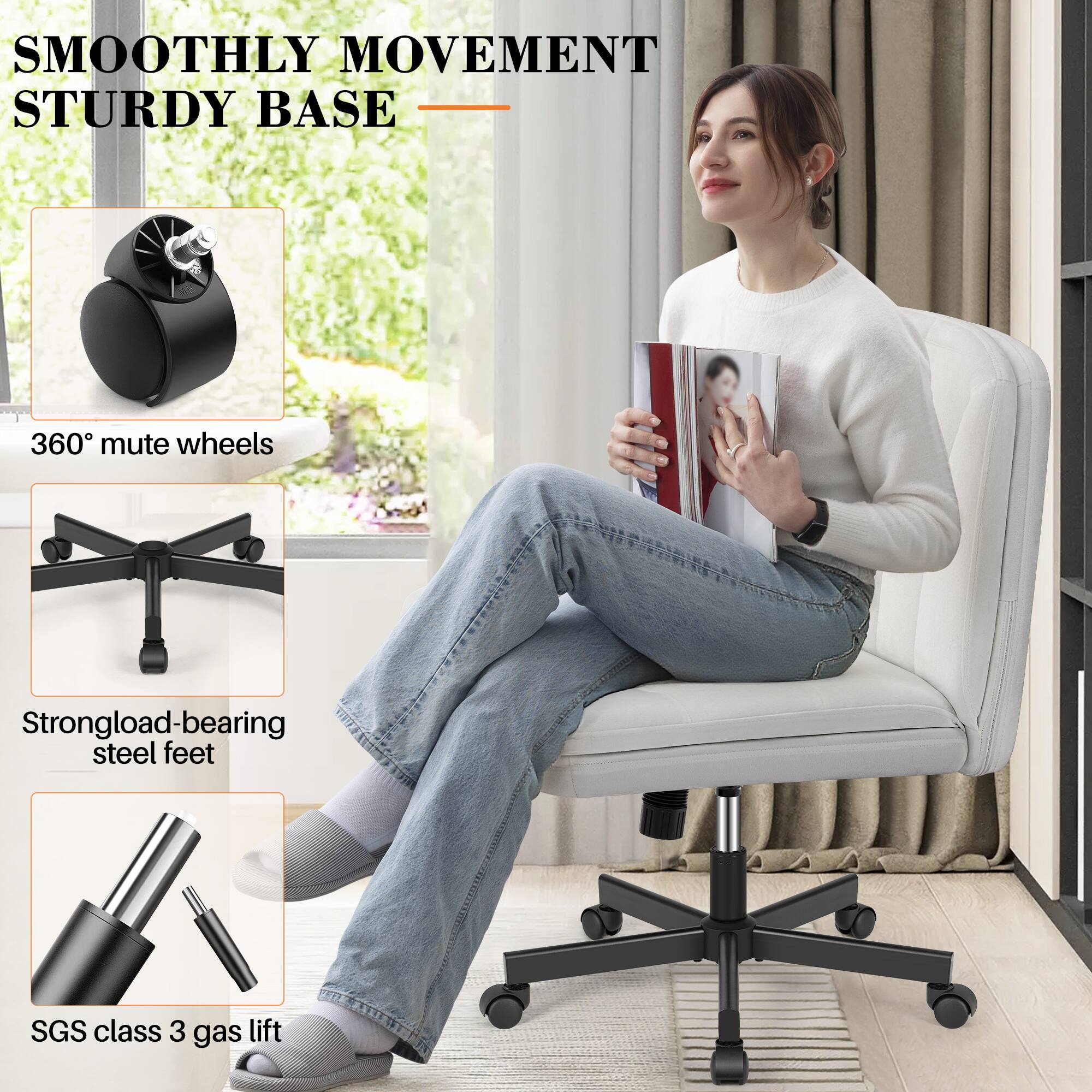 SMOOTHLY MOVEMENT  
STURDY BASE  

360° mute wheels  

Strong load-bearing steel feet  

SGS class 3 gas lift