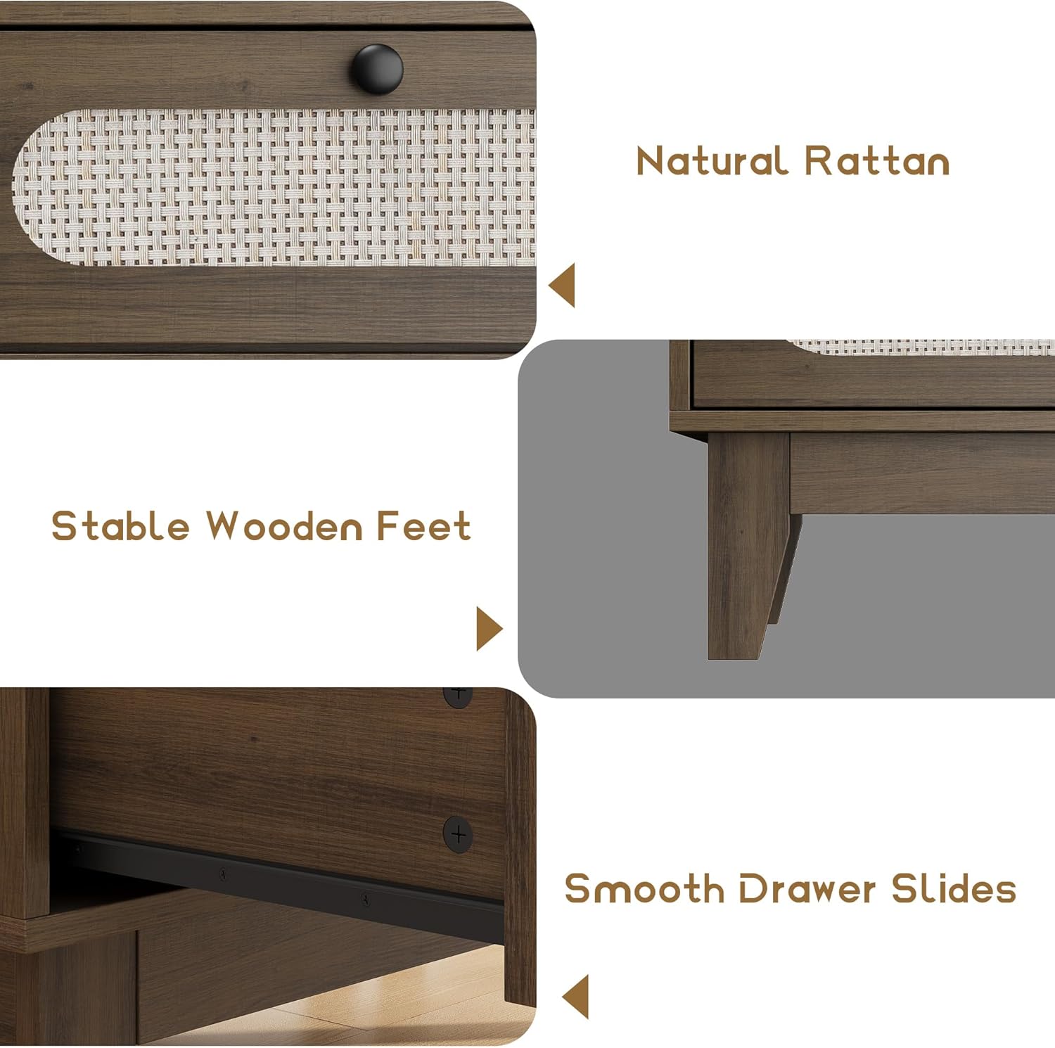 Natural Rattan  
Stable Wooden Feet  
Smooth Drawer Slides