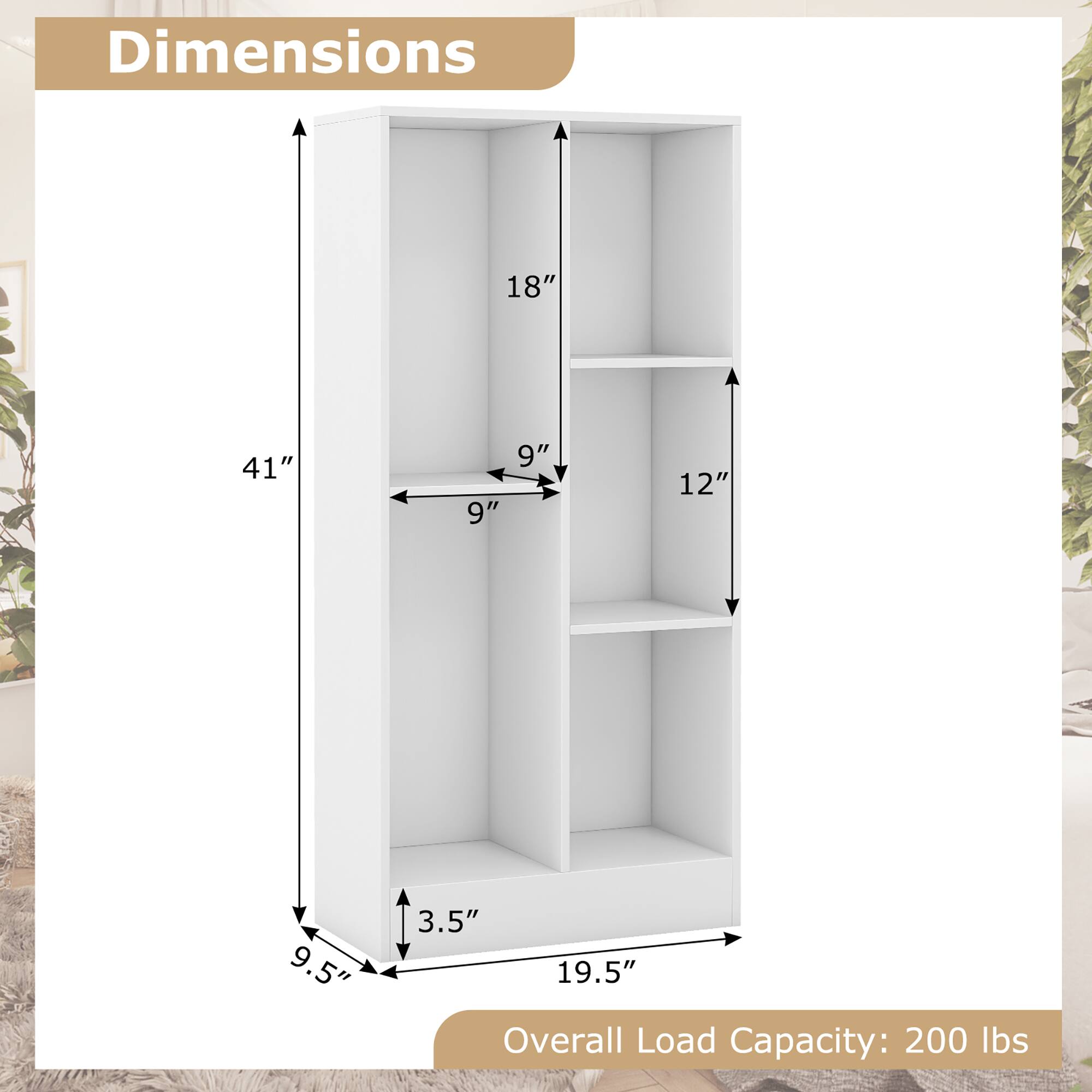 Dimensions: 41" (height), 19.5" (width), 9.5" (depth), 18" (shelf height), 12" (shelf height), 9" (shelf width), 3.5" (depth of shelf)

Overall Load Capacity: 200 lbs
