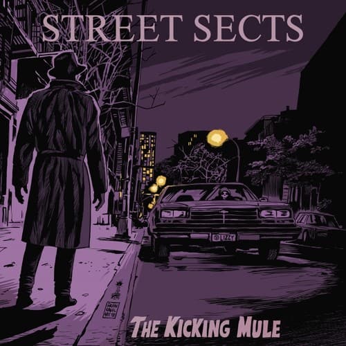 Street Sects - The Kicking Mule  - COMPACT DISCS