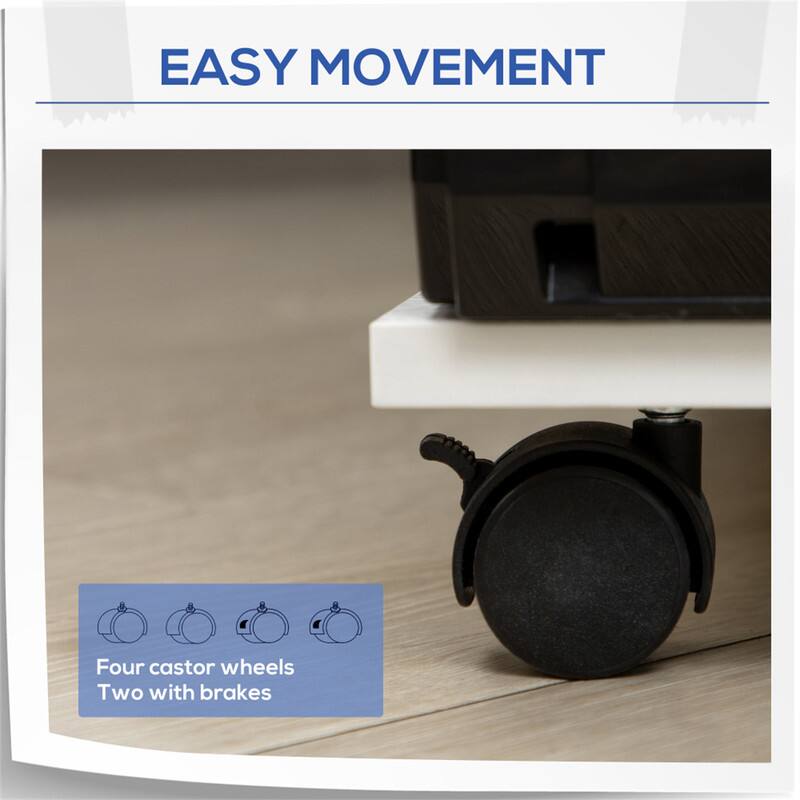 EASY MOVEMENT

Four castor wheels  
Two with brakes