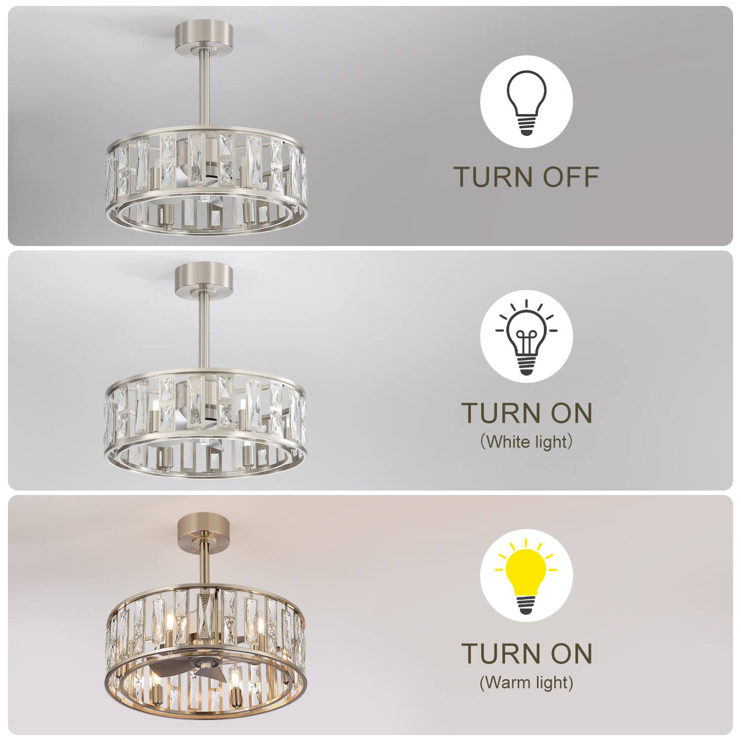 TURN OFF  
TURN ON (White light)  
TURN ON (Warm light)