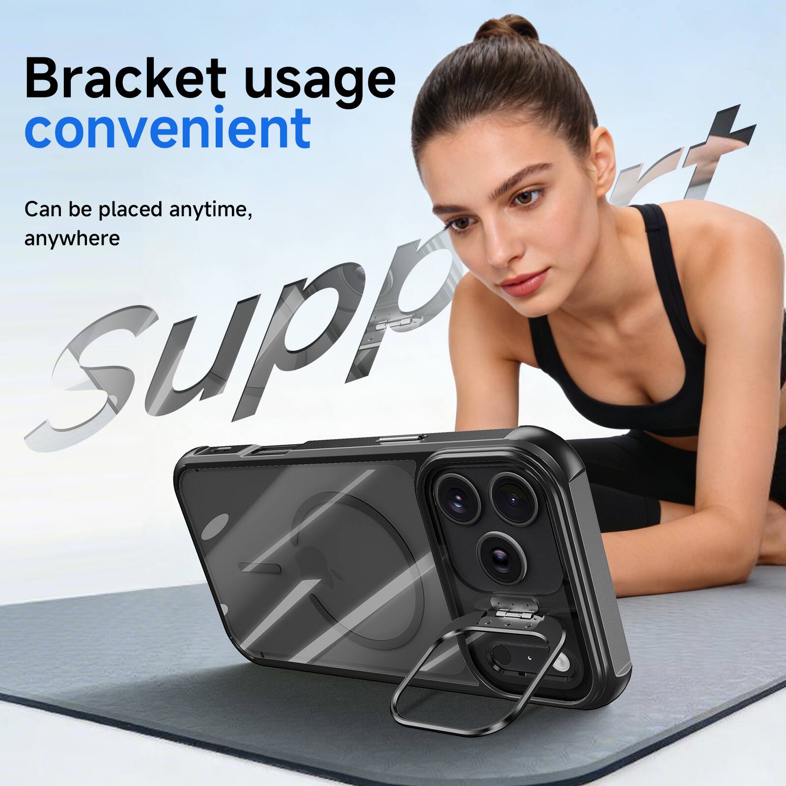 Bracket usage convenient  
Can be placed anytime, anywhere