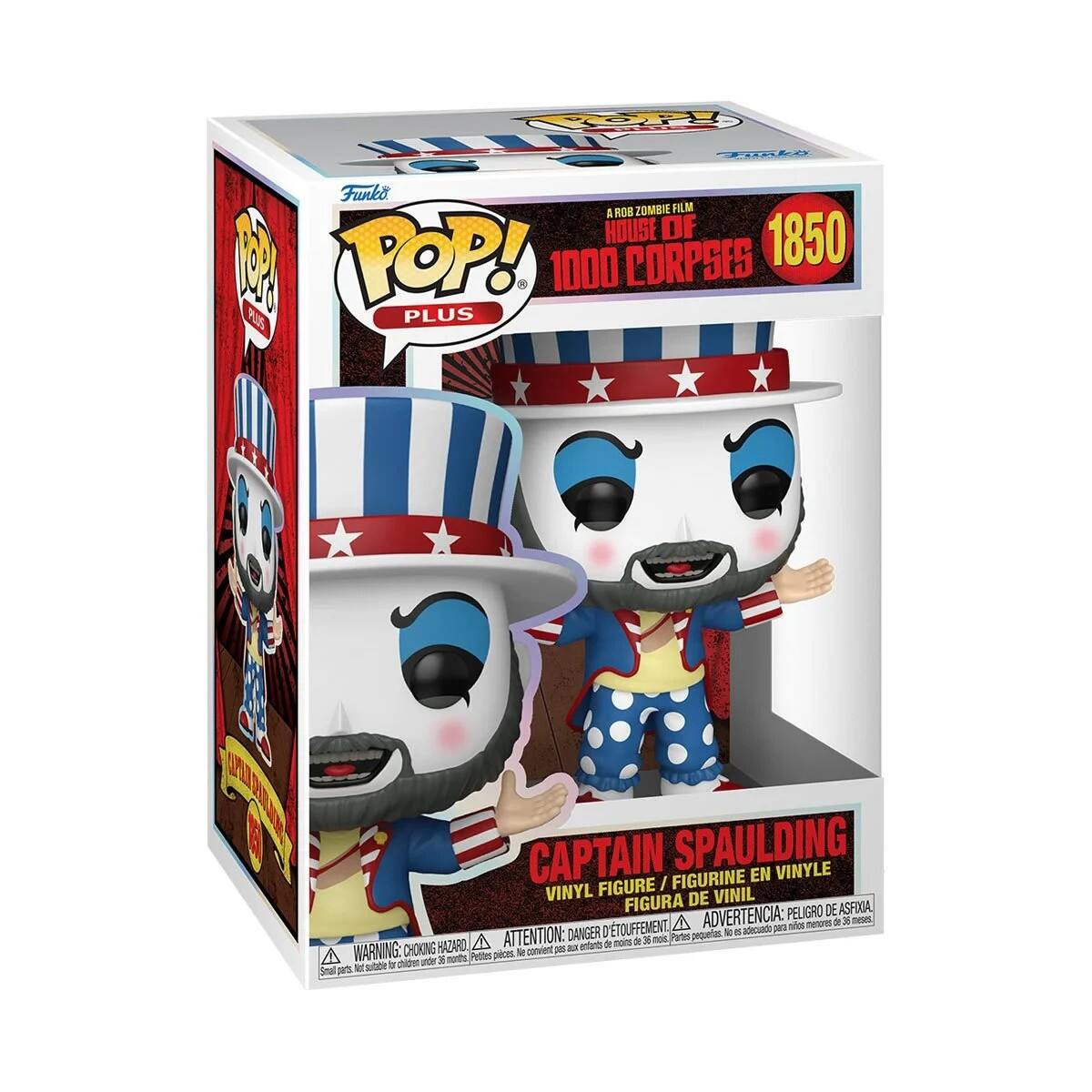 Funko POP! PLUS

A ROB ZOMBIE FILM  
HOUSE OF 1000 CORPSES  
1850

CAPTAIN SPAULDING  
VINYL FIGURE / FIGURINE EN VINYLE / FIGURA DE VINIL

WARNING: CHOKING HAZARD - Small parts. Not for children under 3 years.  
ADVERTENCIA: PEQUEÑOS PIEZAS. NO APTO PARA NIÑOS MENORES DE 3 AÑOS.  
ATTENTION: RISQUE DE SOUFFLEMENT - Petites pièces. Ne convient pas aux enfants de moins de 3 ans.  
ADVERTÊNCIA: PEQUENAS PARTES. NÃO APTO PARA CRIANÇAS MENORES DE 3 ANOS.