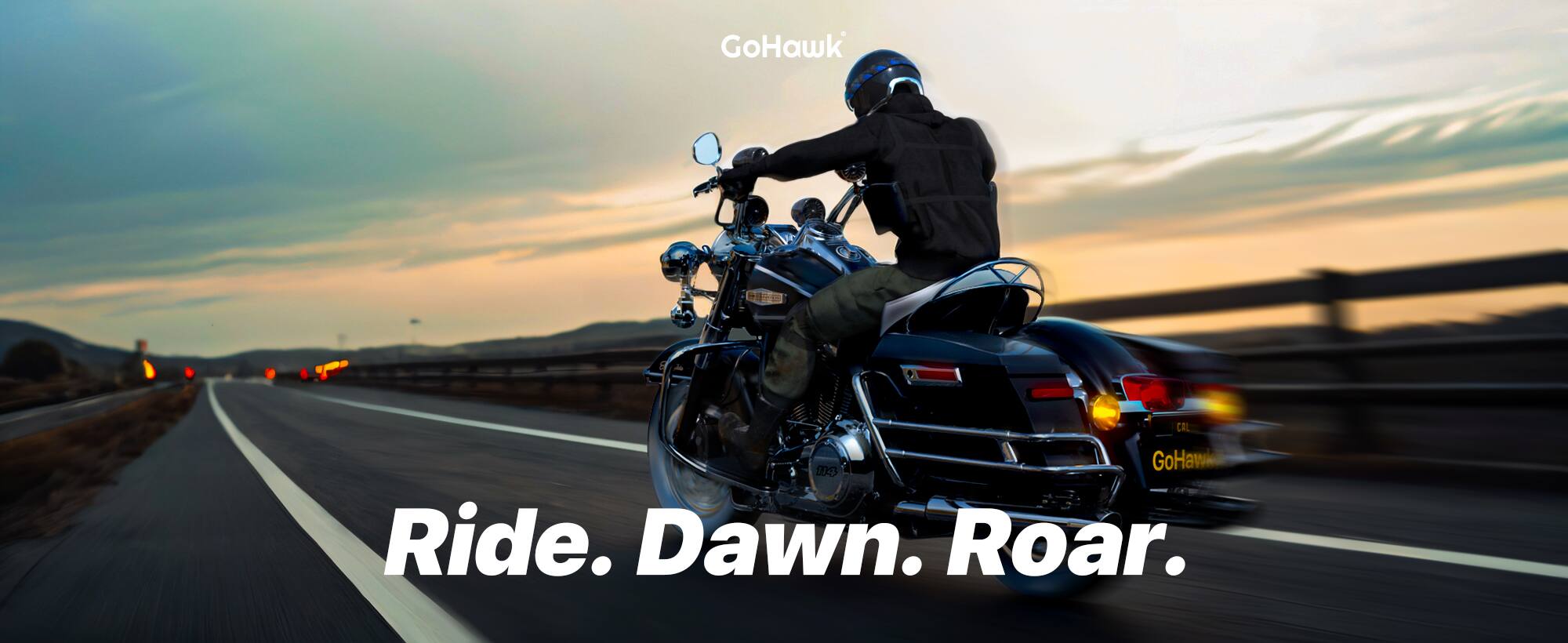 GoHawk CAL 13 GoHawk  
Ride. Dawn. Roar.