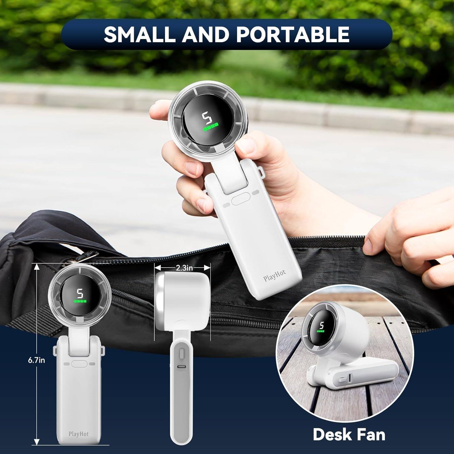 SMALL AND PORTABLE, 2.3in, PlayHot, 6.7in, PlayHot, Desk Fan