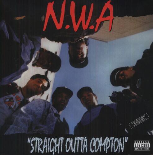 N.W.A  
"Straight Outta Compton"  
Parental Advisory: Explicit Content