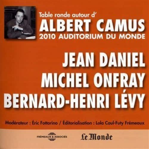 Camus / Daniel / Onfray / Levy - Table Ronde A L'Auditorium Du Monde, 2010  - COMPACT DISCS