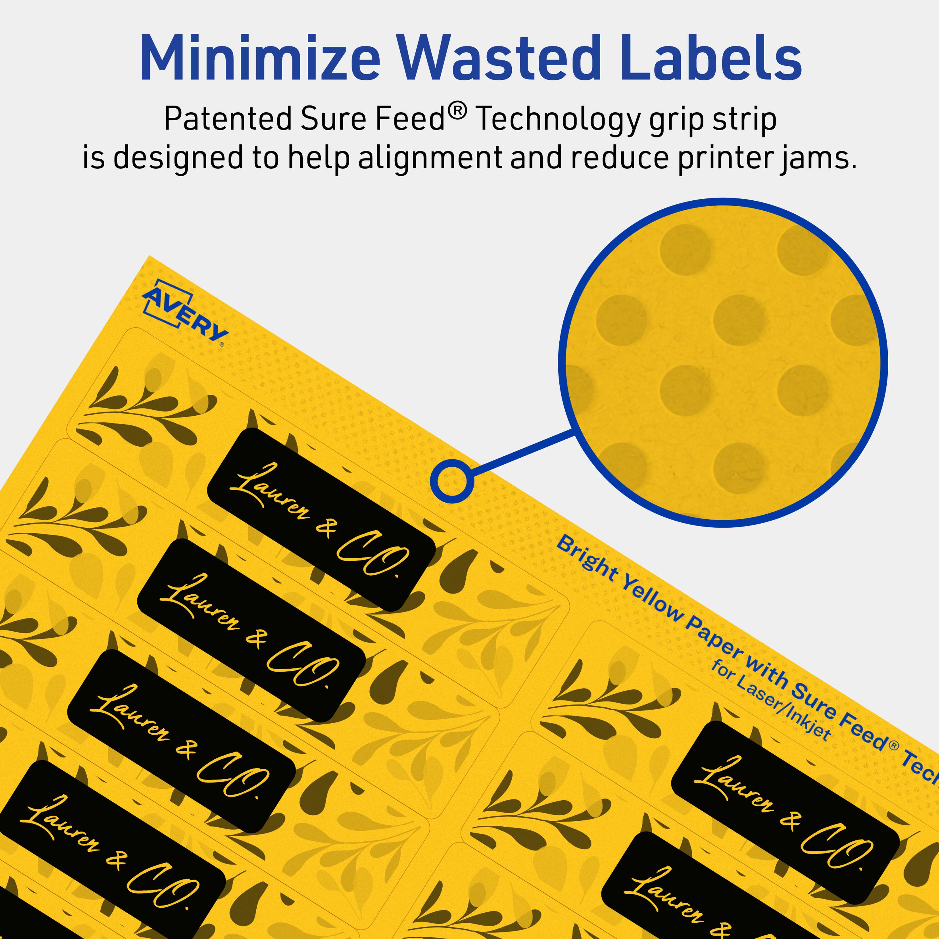 Minimize Wasted Labels

Patented Sure Feed® Technology grip strip is designed to help alignment and reduce printer jams.

AVERY

Bright Yellow Paper for Laser/Inkjet with Sure Feed® Technology

Laurer & CO.