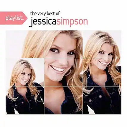 playlist:
the very best of
jessicasimpson